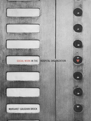 cover image of Social Work in the Hospital Organization